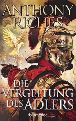 E-Book (epub) Die Vergeltung des Adlers von Anthony Riches