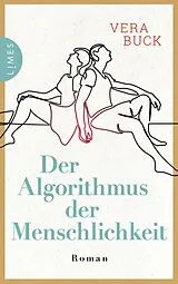E-Book (epub) Der Algorithmus der Menschlichkeit von Vera Buck