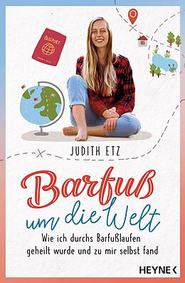 E-Book (epub) Barfuß um die Welt von Judith Etz