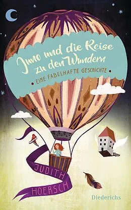 E-Book (epub) Juno und die Reise zu den Wundern von Judith Hoersch
