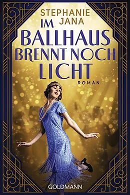 E-Book (epub) Im Ballhaus brennt noch Licht von Stephanie Jana