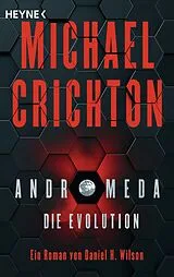 E-Book (epub) Andromeda - Die Evolution von Michael Crichton, Daniel H. Wilson