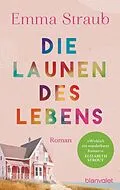 E-Book (epub) Die Launen des Lebens von Emma Straub