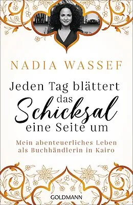 E-Book (epub) Jeden Tag blättert das Schicksal eine Seite um von Nadia Wassef
