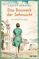 E-Book (epub) Das Bauwerk der Sehnsucht von Ladina Bordoli