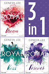 E-Book (epub) Die Royals-Saga 4-6: - Royal Dream / Royal Kiss / Royal Forever von Geneva Lee