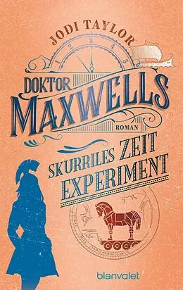 E-Book (epub) Doktor Maxwells skurriles Zeitexperiment von Jodi Taylor