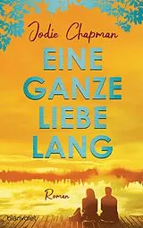 E-Book (epub) Eine ganze Liebe lang von Jodie Chapman