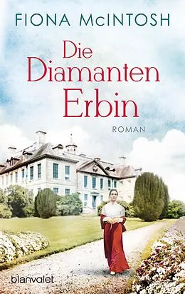 E-Book (epub) Die Diamantenerbin von Fiona McIntosh