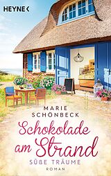 E-Book (epub) Schokolade am Strand - Süße Träume von Marie Schönbeck