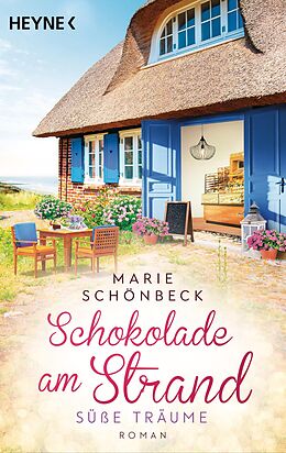 E-Book (epub) Schokolade am Strand - Süße Träume von Marie Schönbeck