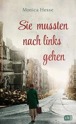 E-Book (epub) Sie mussten nach links gehen von Monica Hesse