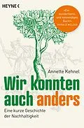 E-Book (epub) Wir konnten auch anders von Annette Kehnel
