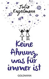 E-Book (epub) Keine Ahnung, was für immer ist von Julia Engelmann