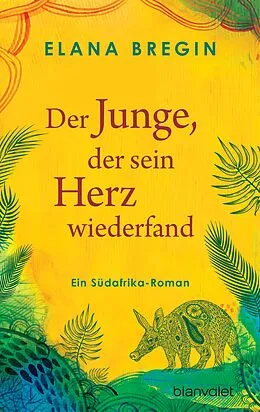 E-Book (epub) Der Junge, der sein Herz wiederfand von Elana Bregin