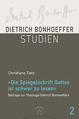 E-Book (epub) "Die Spiegelschrift Gottes ist schwer zu lesen" von Christiane Tietz