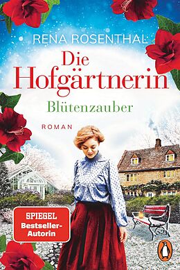 E-Book (epub) Die Hofgärtnerin - Blütenzauber von Rena Rosenthal