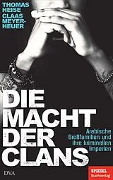 E-Book (epub) Die Macht der Clans von Thomas Heise, Claas Meyer-Heuer