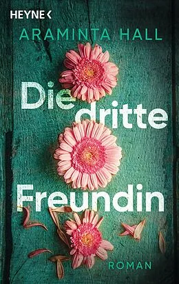 E-Book (epub) Die dritte Freundin von Araminta Hall