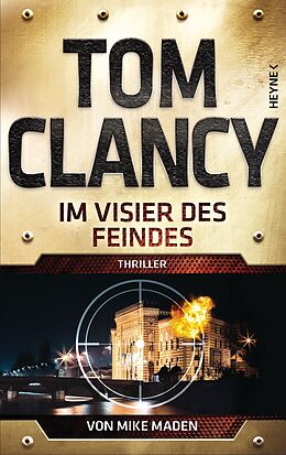 E-Book (epub) Im Visier des Feindes von Tom Clancy, Mike Maden