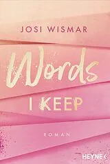 E-Book (epub) Words I Keep von Josi Wismar