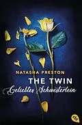 E-Book (epub) The Twin - Geliebtes Schwesterlein von Natasha Preston