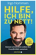 E-Book (epub) Hilfe, ich bin zu nett! von Ingo Nommsen