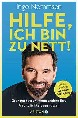 E-Book (epub) Hilfe, ich bin zu nett! von Ingo Nommsen