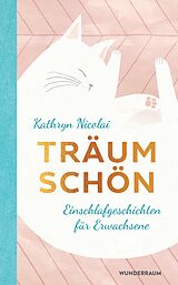 E-Book (epub) Träum schön von Kathryn Nicolai