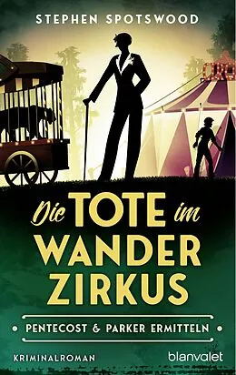 E-Book (epub) Die Tote im Wanderzirkus von Stephen Spotswood