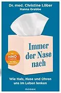 E-Book (epub) Immer der Nase nach von Christine Löber, Hanna Grabbe
