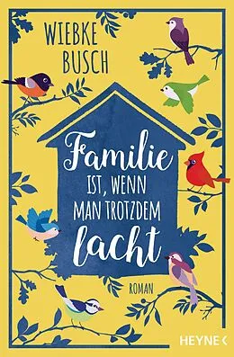 E-Book (epub) Familie ist, wenn man trotzdem lacht von Wiebke Busch