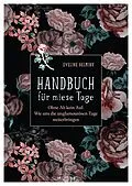 E-Book (epub) Handbuch für miese Tage von Eveline Helmink