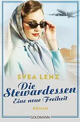 E-Book (epub) Die Stewardessen. Eine neue Freiheit von Svea Lenz