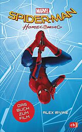 E-Book (epub) Marvel Spider-Man - Homecoming von Alex Irvine