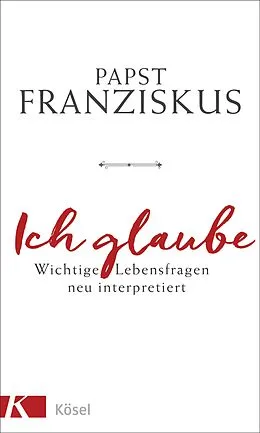 E-Book (epub) Ich glaube von Papst Franziskus