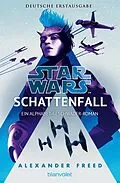 E-Book (epub) Star Wars - Schattenfall von Alexander Freed