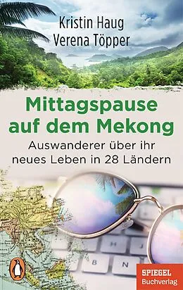 E-Book (epub) Mittagspause auf dem Mekong von Kristin Haug, Verena Töpper