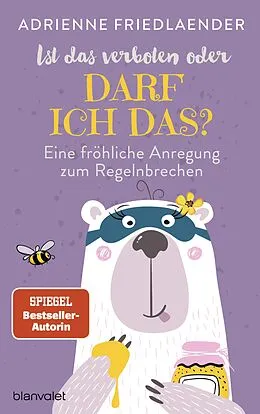 E-Book (epub) Ist das verboten oder darf ich das? von Adrienne Friedlaender
