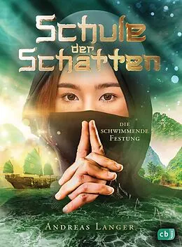 E-Book (epub) Schule der Schatten - Die schwimmende Festung von Andreas Langer