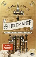 E-Book (epub) Scholomance  Die Goldenen Enklaven von Naomi Novik