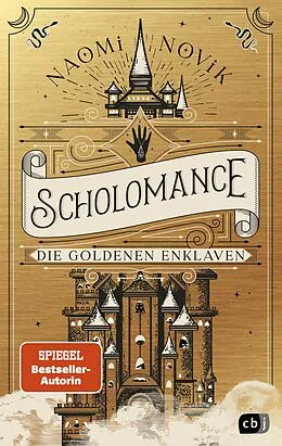 E-Book (epub) Scholomance  Die Goldenen Enklaven von Naomi Novik