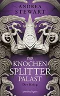 E-Book (epub) Der Knochensplitterpalast von Andrea Stewart