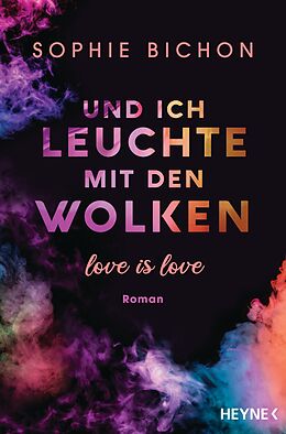 E-Book (epub) Und ich leuchte mit den Wolken von Sophie Bichon