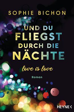E-Book (epub) Und du fliegst durch die Nächte von Sophie Bichon