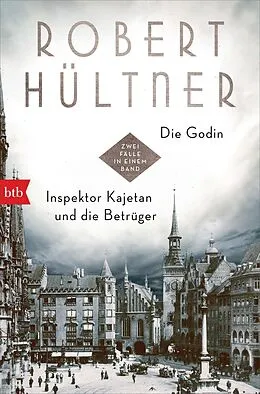 E-Book (epub) Die Godin - Inspektor Kajetan und die Betrüger von Robert Hültner