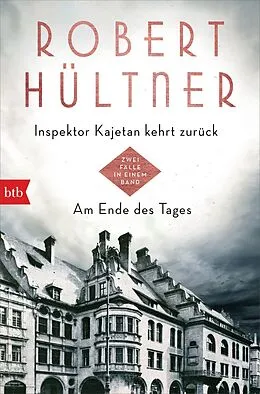 E-Book (epub) Inspektor Kajetan kehrt zurück - Am Ende des Tages von Robert Hültner