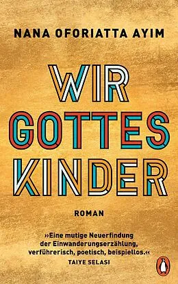 E-Book (epub) Wir Gotteskinder von Nana Oforiatta Ayim