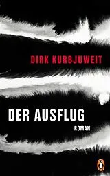 E-Book (epub) Der Ausflug von Dirk Kurbjuweit