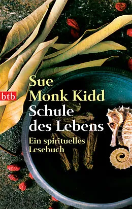 E-Book (epub) Schule des Lebens von Sue Monk Kidd